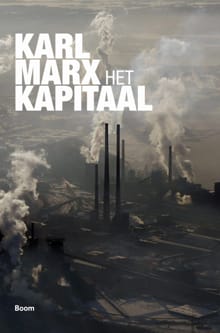 Het kapitaal - 1. Het productieproces van het kapitaal - Karl Marx