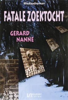 Fatale zoektocht - Gerard Nanne
