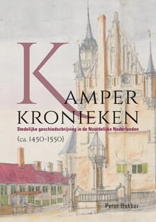 Kamper kronieken - Peter Bakker