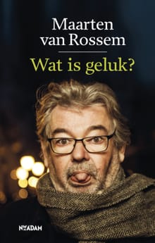 “Wat is geluk?