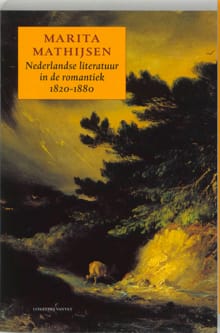 Nederlandse literatuur in de romantiek 1820-1880 -  Mathijsen, Marita Mathijsen