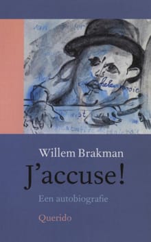 J'accuse! - Willem Brakman