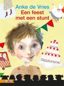 Een feest met een stunt - Anke de Vries
