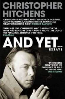 And Yet... -  Hitchens, Christopher, Christopher Hitchens