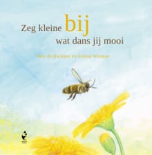 Zeg kleine bij ... - Sabine Wisman
