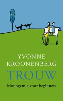 Trouw - Yvonne Kroonenberg