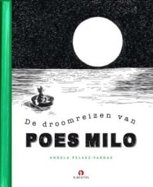 De droomreizen van poes Milo - Angela Pelaez-Vargas