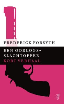 Een oorlogsslachtoffer - Frederick Forsyth