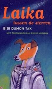 Laika tussen de sterren - B. Dumon Tak, Bibi Dumon Tak