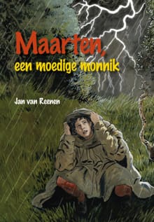 Maarten een moedige monnik - Jan van Reenen