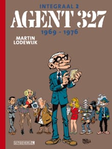 Agent 327 1969-1976 - Martin Lodewijk
