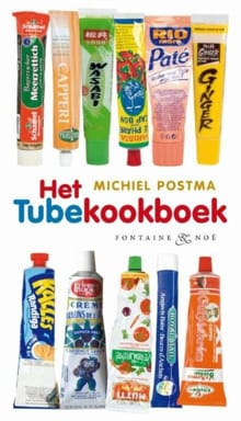 Het tube kookboek - Michiel Postma