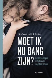 Moet ik nu bang zijn - Lies Scaut, Erik de Soir