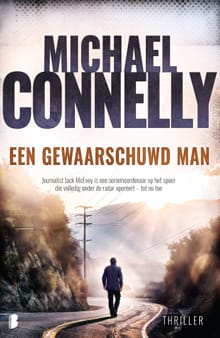 Een gewaarschuwd man - Michael Connelly