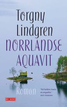 Norrlandse aquavit - Torgny Lindgren