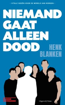 Niemand gaat alleen dood - Henk Blanken