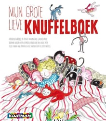 Mijn grote lieve knuffelboek -  BUSSER & SCHRODER, Jacques Vriens, ...