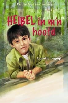 Heibel in m'n hoofd - G. Leguijt, Guurtje Leguijt