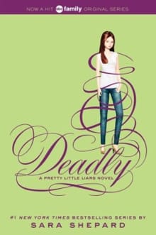 Pretty Little Liars #14: Deadly - Sara Shepard