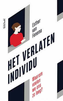 Het verlaten individu - Esther van Fenema