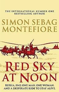 Red Sky at Noon -  Montefiore, Simon Sebag, Simon Sebag Montefiore, ...