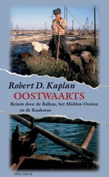 Oostwaarts - Robert Kaplan