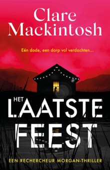 Het laatste feest - Clare Mackintosh