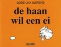 HAAN WIL EEN EI, DE - Gode-Li Uleners