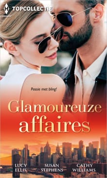 Glamoureuze affaires - Cathy Williams, Susan Stephens, ...