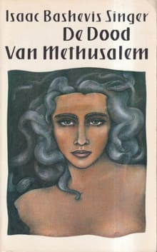 De dood van Methusalem -  Singer, Isaac Bashevis Singer