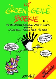 Ut Groen-Geile Boekie vannut Haags - Sjaak Bral, Rj. Rueb, ...