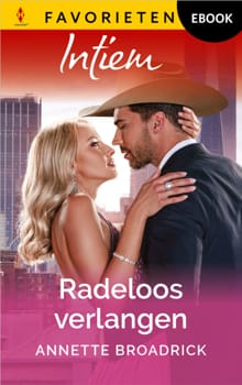 Radeloos verlangen - Annette Broadrick