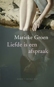 Liefde is een afspraak - Marieke Groen