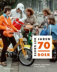 Het grote jaren 70 boek - René Kok, Erik Somers, ...