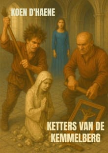Ketters van de Kemmelberg - Koen D'haene
