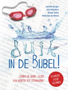 Duik in de Bijbel! - Hans Mijnders, Janneke Burger, ...