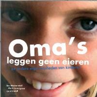 Oma's leggen geen eieren - U. Lindell, M. Levengood, ...