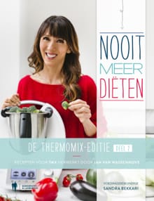 Nooit meer diëten. De Thermomix editie 2 - Sandra Bekkari