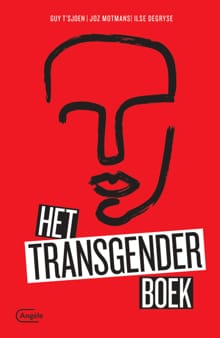 Het transgender boek - Joz Motmans, Guy T'Sjoen, ...