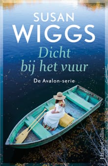 Dicht bij het vuur - Susan Wiggs