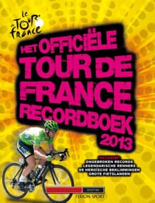 Het officiele tour de France recordboek 2013 - Chris Sidwells