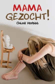 Mama gezocht - Chloë Verbist