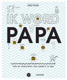 Ik word papa - Lore de Vilder