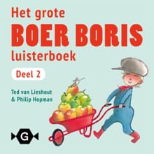 Het grote Boer Boris luisterboek deel 2 - Ted van Lieshout