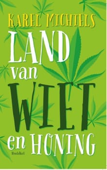 Land van wiet en honing - Karel Michiels