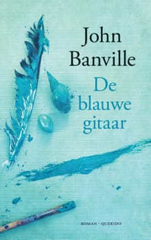 De blauwe gitaar - John Banville