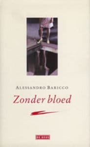 Zonder bloed - Alessandro Baricco, A. Baricco