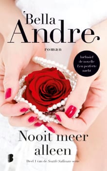Nooit meer alleen & Een perfecte nacht - Bella Andre