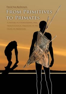 From primitives to primates - David Van Reybrouck