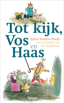 Tot kijk, Vos en Haas - Sylvia Vanden Heede, Thé Tjong-Khing
